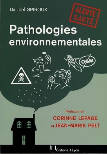 Pathologies environnementales - Joël Spiroux